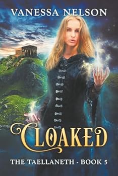 Cloaked: The Taellaneth - Book 5