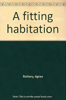 Hardcover A fitting habitation Book