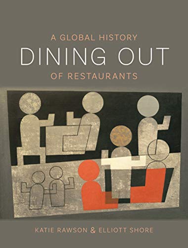 Dining Out: A Global History of Restaurants Francais PDF