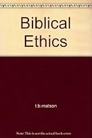 Biblical Ethics B002FXTL6E Book Cover