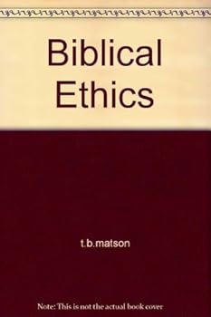 Hardcover Biblical Ethics Book