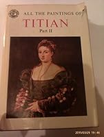 All the Paintings of Titian Part 2--1488-1545 B002149NT2 Book Cover