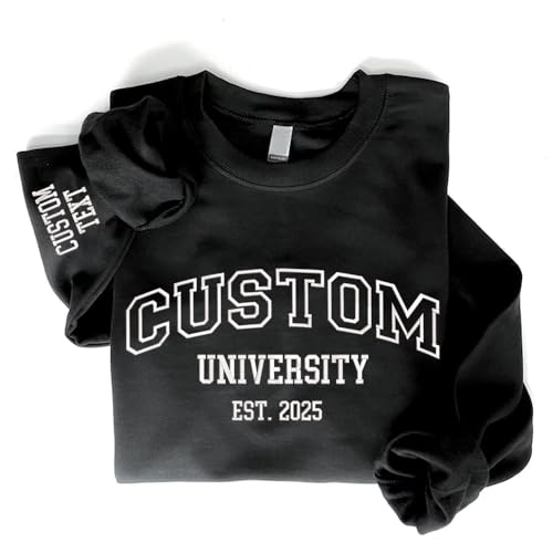 UrbanNEST Custom College Sweatshirt with Sleeve Text, Personalized University Embroidered Crewneck, Custom College Letters, Embroidered Quote for Students or Teachers2