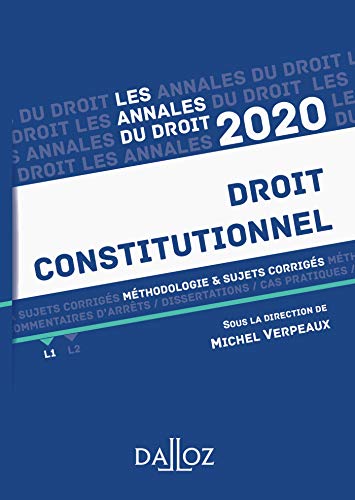 Télécharger Annales Droit constitutionnel 2020 : Méthodologie & sujets corrigés (Annales du droit) Livre PDF Gratuit