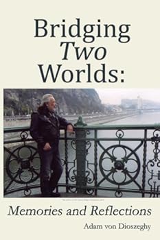 Paperback Bridging Two Worlds: Memories and Reflections Book