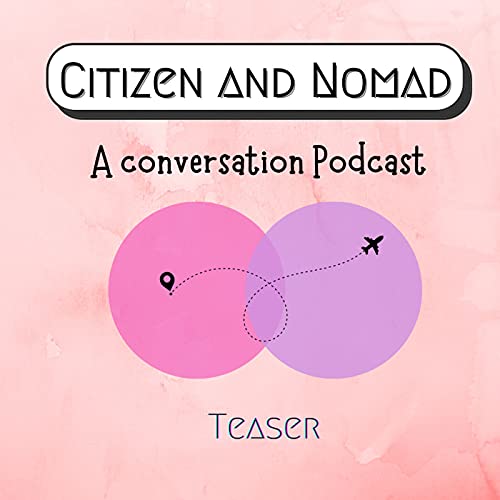 Citizen and Nomad - Teaser