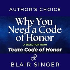 Why Do You Need a Code of Honor? Audiolibro Por Blair Singer arte de portada