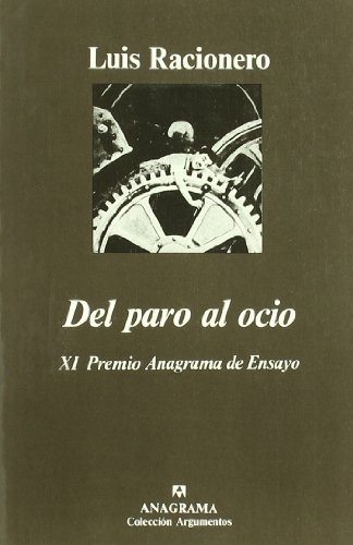 Del paro al ocio (Argumentos) Del paro al ocio (Argumentos)