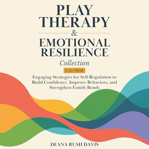 Page de couverture de Play Therapy & Emotional Resilience Collection