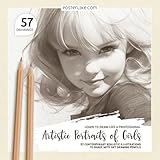 Learn to Draw Like a Professional. Artistic Portraits of Girls: 57 Contemporary Realistic Illustrations to Shade with Art Drawing Pencils (Draw Like a Pro)