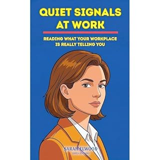 Quiet Signals at Work Audiobook By Sarah Elwood cover art