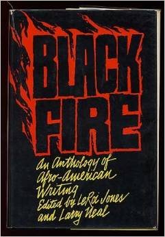 Black Fire : An Anthology of Afro-American Writing 0688269842 Book Cover
