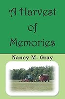 A Harvest of Memories 1097372626 Book Cover