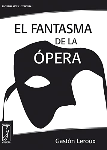  El fantasma de la Ópera (Spanish Edition)