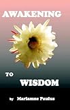  Awakening to Wisdom by Diane Kennedy Pike As Mariamne Paulus (2003-07-07)