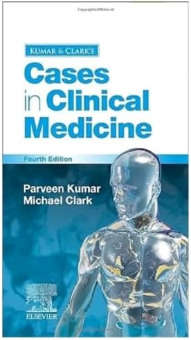 Kumar & Clark’s Cases in Clinical Medicine Fourth Edition