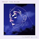 Trust The Mask
