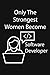 Produktbild Only The Strongest Women Become Software developers: Notebook / Journal Gift, 120 Pages, 6x9, Soft Cover, Matte Finish