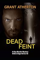 Dead Feint: A Gay Murder Mystery 1730782779 Book Cover