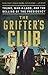 The Grifter's Club: Trump, Mar-a-Lago, and the Selling of the Presidency
