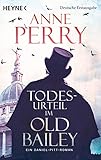 anne perry wiki  Todesurteil im Old Bailey: Ein Daniel-Pitt-Roman (Daniel-Pitt-Serie, Band 1)