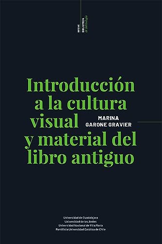 Introducción a la cultura visual y material del libro antiguo (Profesionales del libro) (Spanish Edition)