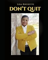 DON'T QUIT B0F63Y9PMG Book Cover