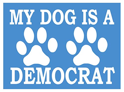 My Dog is a Democrat K462 6 inch Sticker Election Decal