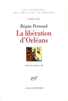 Paperback La libération d'Orléans: (8 mai 1429) [French] Book