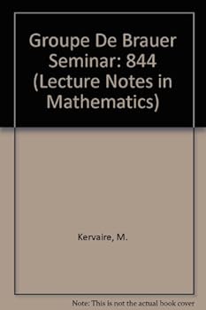 Paperback Groupe De Brauer Seminar (Lecture Notes in Mathematics) Book