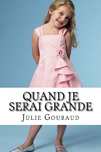 Quand je serai grande (French Edition)