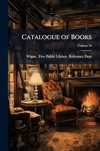 Catalogue of Books; Volume 10
