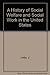 A History of Social Welfare and Social Work in the United States, 1815-1972