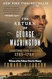 The Return of George Washington: Uniting the States, 1783-1789