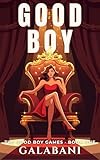 Good Boy: An Enemies-to-Lovers Reality TV Romance (The Good Boy Games Book 1) (English Edition)