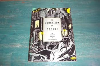Paperback The Education of Desire: The Anarchist Graphics of Clifford Harper Book