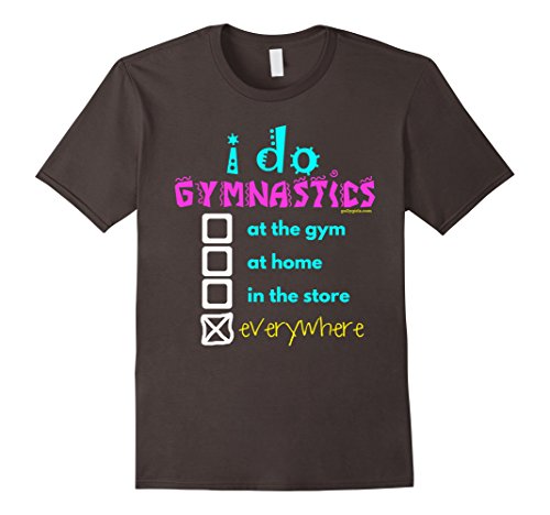 Golly Girls: I Do Gymnastics Everywhere T-Shirt