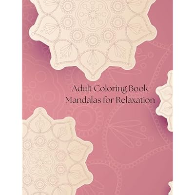 Mandalas An Adult Coloring Book