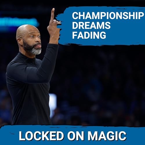 Orlando Magic EXPOSED as Championship Dreams Fade Into Doubt Podcast Por  arte de portada