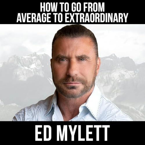 How To Go From Average To Extraordinary Podcast Por  arte de portada