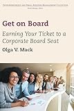 Get on Board: Earning Your Ticket to a Corporate Board Seat
