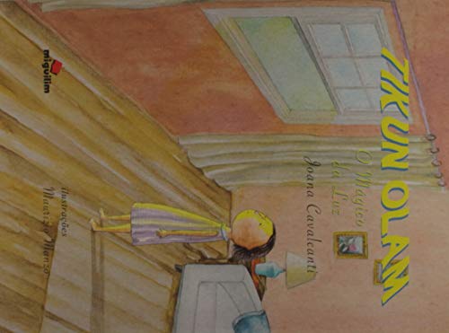 Tikun Olam o mágico da luz: