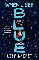 When I see Blue 1510109803 Book Cover