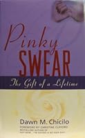 Pinky Swear: The Gift of a Lifetime 0967892007 Book Cover
