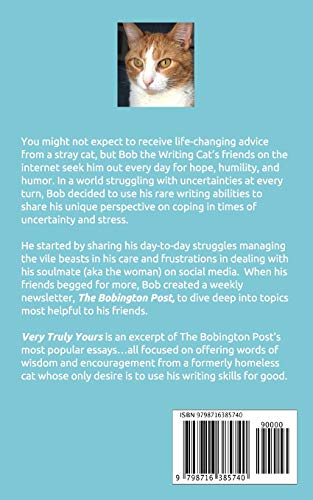 Very Truly Yours: Encouraging Essays By A Boy Named Bob