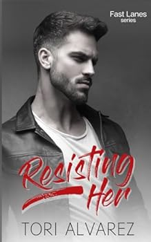 Paperback Resisting Her: A Best Friend's Brother, Forbidden Romance (Fast Lanes book 2) Book