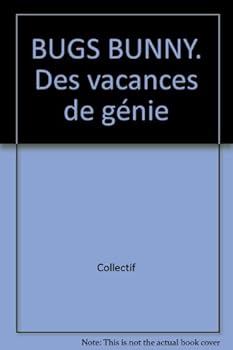 Mass Market Paperback Bugs Bunny. Des vacances de génie Book