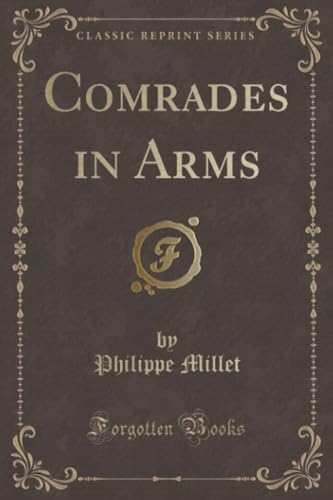 Comrades in Arms (Classic Reprint)