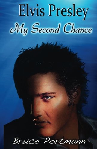 Elvis Presley: My Second Chance