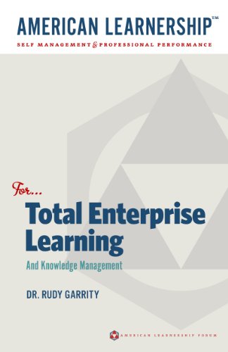 American Learnership for Total Enterprise Learning and Knowledge Management (Self Management and Professional Performance Book 7)